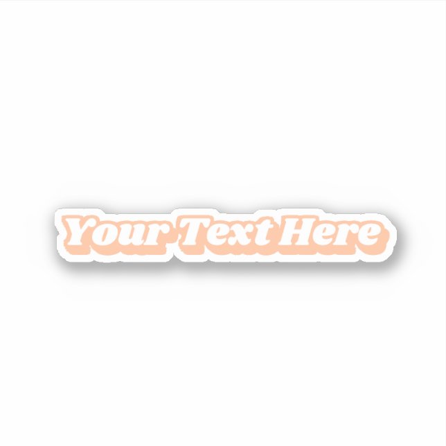 Groovy 70s Peach White Custom Text Slogan (Front)
