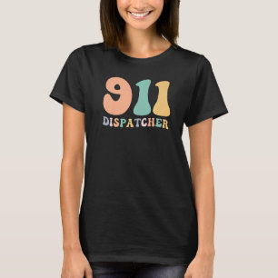 Groovy 911 Dispatcher Proud 911 Operator T-Shirt