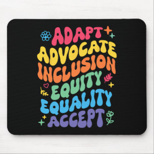 Groovy Adapt Advocate Inclusion Equity Equality Ac Mouse Pad