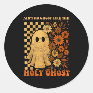 Groovy Ain’t No Ghost Like The Holy Christian Hall Classic Round Sticker