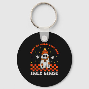 Groovy Ain’t No Ghost Like The Holy Christian Hall Keychain