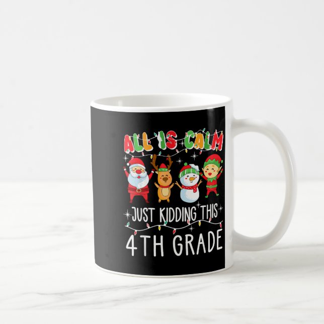 Groovy All Is Calm Just Kidding This Is 5th Grade  Coffee Mug (Right)
