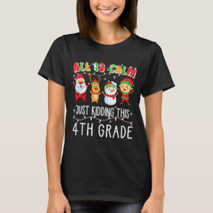Groovy All Is Calm Just Kidding This Is 5th Grade  T-Shirt
