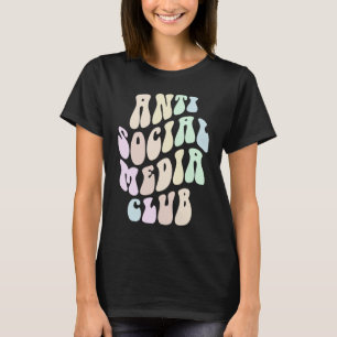 Groovy ANTI SOCIAL MEDIA CLUB Retro Introvert Stay T-Shirt