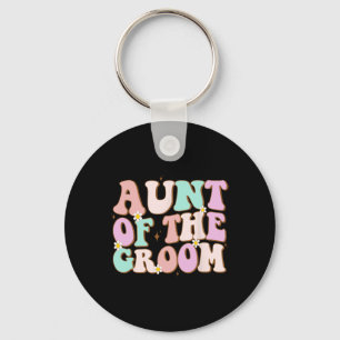 Groovy Aunt Of The Groom Wedding Shower Auntie Of Keychain