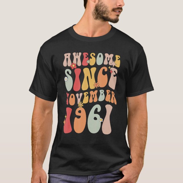 Groovy Awesome Since November 1961 Retro  61st T-Shirt (Front)