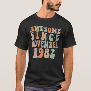 Groovy Awesome Since November 1982 40th Birthday 4 T-Shirt