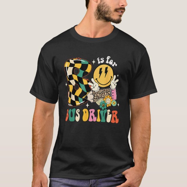 Groovy B Is For Bus Driver Leopard Back To School T-Shirt (Front)