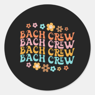 Groovy Bach Crew Funny Bachelorette Bridal Party Classic Round Sticker