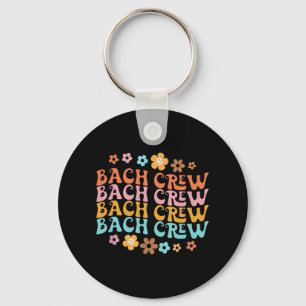 Groovy Bach Crew Funny Bachelorette Bridal Party  Keychain