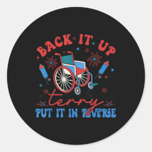 Groovy Back Up Terry Put It In Reverse Firework 4t Classic Round Sticker