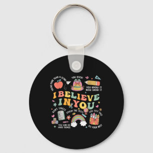 Groovy Believe You Test Testing Day Do Your Best T Keychain