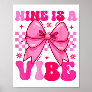 Groovy Birthday Nine Is A Vibe Girls Teens Coquett Poster