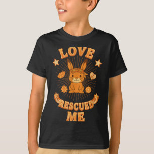 Groovy Boho Rabbit Adoption, Love Rescued Me T-Shirt