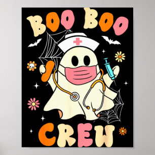 Groovy Boo Boo Crew Nurse Halloween Cute Ghost Wom Poster
