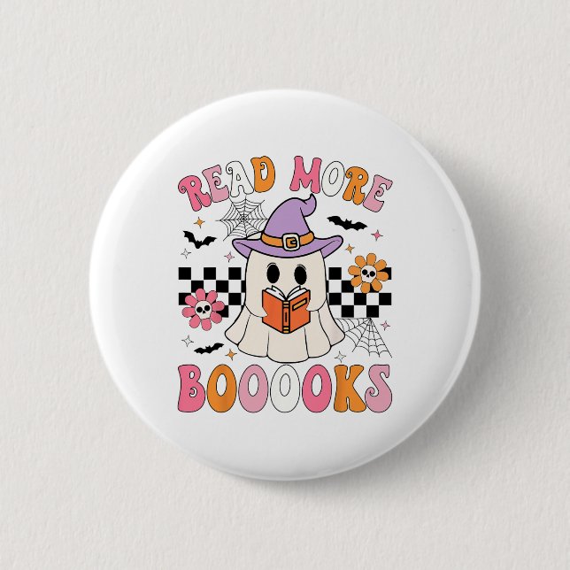 Groovy Booooks Ghost Read More Books Funny Teacher 2 Inch Round Button (Front)