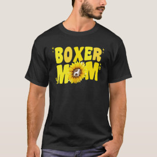 Groovy Boxer Mom For Women Sunflower Boxer Dog Ow T-Shirt