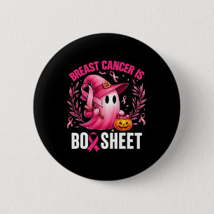 Groovy Breast Cancer Is Boo Sheet Awareness Hallow 2 Inch Round Button