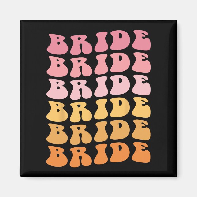 Groovy Bride I Do Crew Retro Wedding Bachelorette  Magnet (Front)