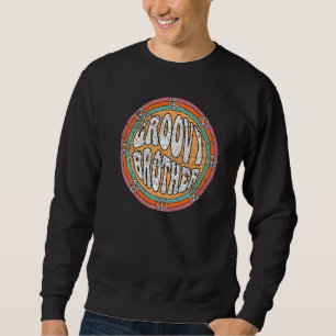 Groovy Brother 70s Aesthetic 1970's Retro Brother  Sweatshirt