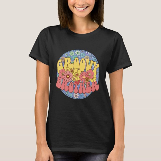 Groovy Brother Retro Matching Family Baby Shower H T-Shirt (Front)