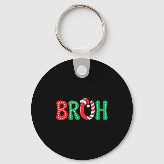 Groovy Bruh Christmas Funny Xmas Kids Teens Boys C Keychain (Front)