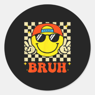Groovy Bruh For Girls Kids Boys Smile Face  Classic Round Sticker