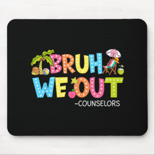 Groovy Bruh We Out Counsellors Last Day Of School  Mouse Pad
