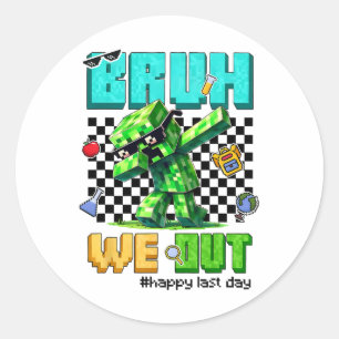 Groovy Bruh We Out Last Day Of School Video Game T Classic Round Sticker