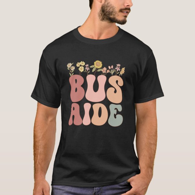 Groovy Bus Aide Appreciation Week back to school T-Shirt (Front)