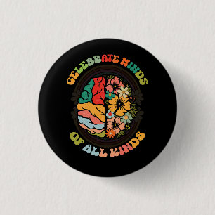 Groovy Celebrate Minds Of All Kinds Neurodiversity 1 Inch Round Button