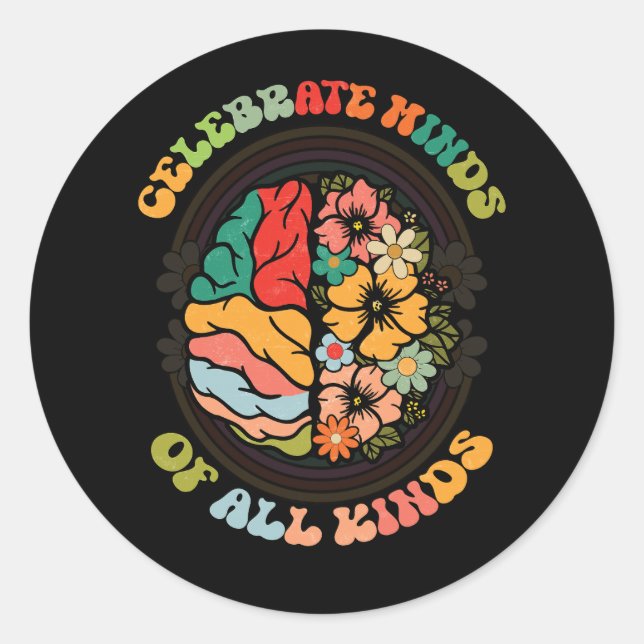 Groovy Celebrate Minds Of All Kinds Neurodiversity Classic Round Sticker (Front)