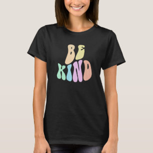 Groovy CHOOSE KIND Be Retro Kindness Anti Bully Or T-Shirt