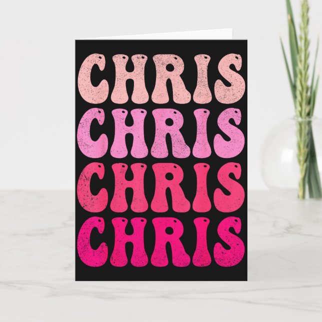 Groovy Chris First Name D I Love Chris Tees Meme  Card (Front)