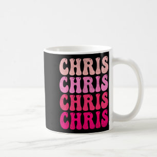 Groovy Chris First Name D I Love Chris Tees Meme Coffee Mug