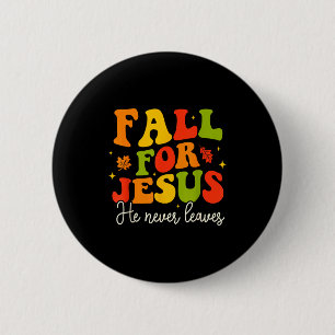 Groovy Christian Sayings Halloween Fall For Jesus  2 Inch Round Button