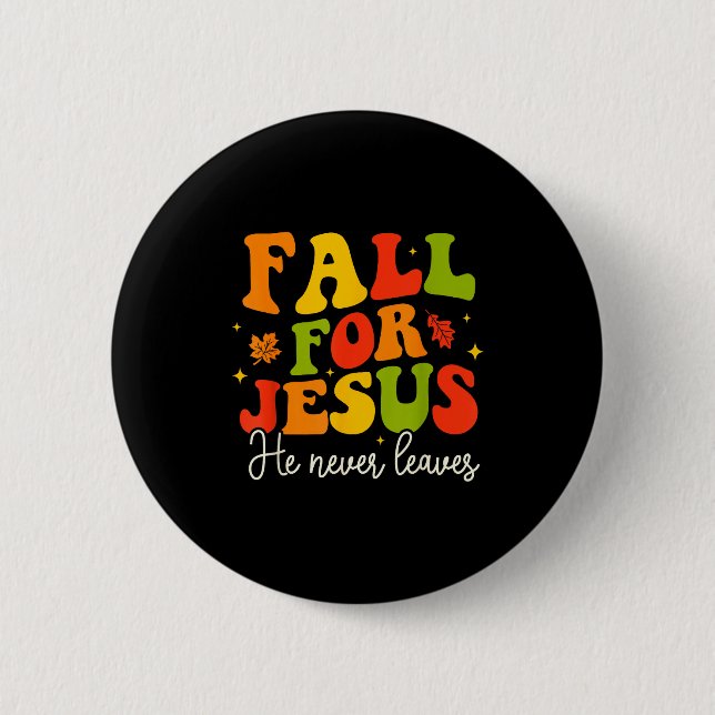 Groovy Christian Sayings Halloween Fall For Jesus  2 Inch Round Button (Front)