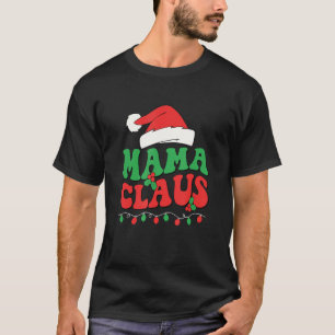 Groovy Christmas Mama Claus Team Santa Elf Matchin T-Shirt