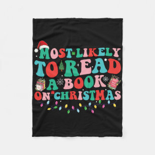 Groovy Christmas Most Likely To Read A Book On Chr Fleece Blanket