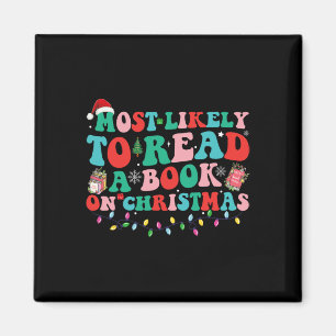 Groovy Christmas Most Likely To Read A Book On Chr Magnet