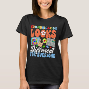 Groovy Communication Looks Different For Everyone T-Shirt