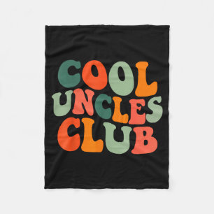Groovy Cool Uncles Club Funny New Uncle Men Fleece Blanket