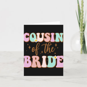 Groovy Cousin Of The Bride Wedding Shower Cousin F Card