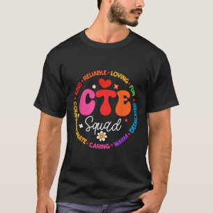 Groovy Cte Squad Teacher Back To School Teachers S T-Shirt