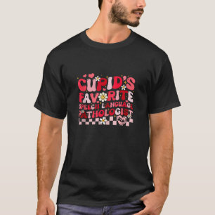 Groovy Cupid s Favorite Speech Therapist SLP Valen T-Shirt