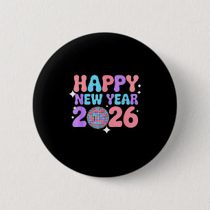 Groovy Cute Happy New Year 2026 Disco Ball  2 Inch Round Button