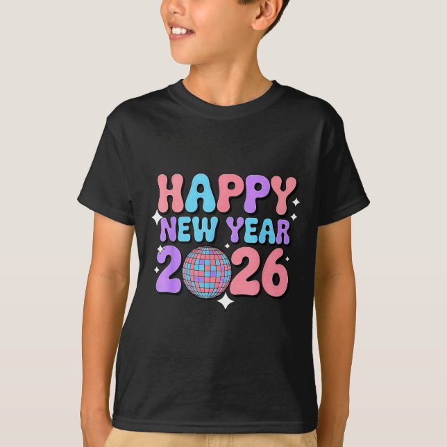 Groovy Cute Happy New Year 2026 Disco Ball  T-Shirt (Front)