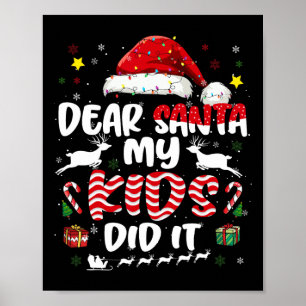Groovy Dear Santa My Kids Did It Christmas Xmas Me Poster