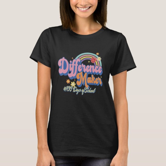 Groovy Difference Maker Rainbow 100 Days Of School T-Shirt (Front)