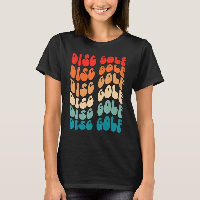 Groovy Disc Golf For Girl Women Retro 70s Hippie B T-Shirt (Front)